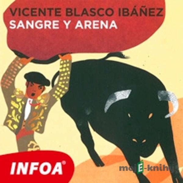 Sangre y arena (ES) - Vincente Blasco Ibanez