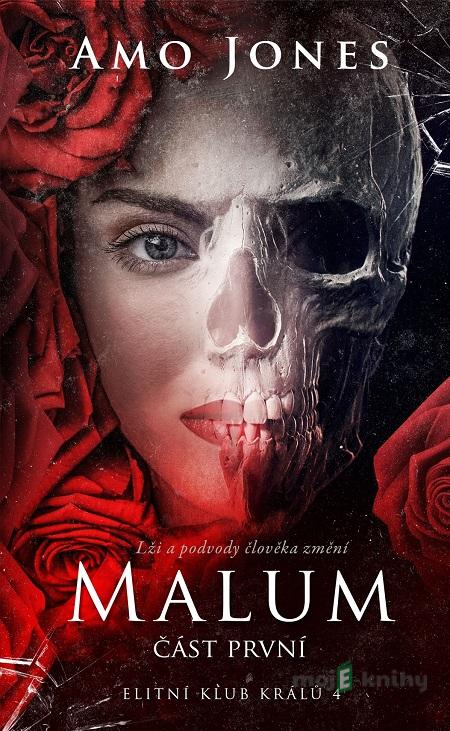 Malum: Část první - Amo Jones Malum: Část první - Amo Jones