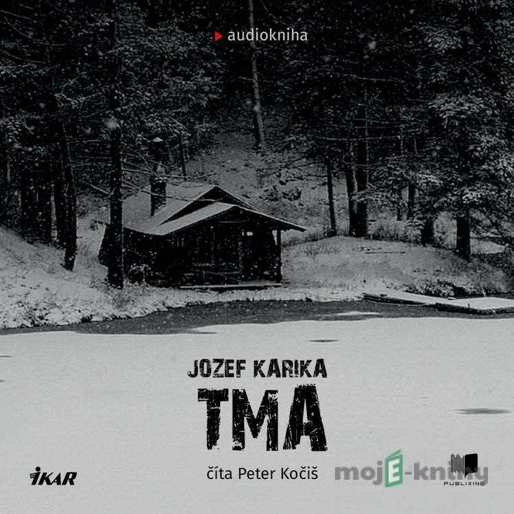 Tma - Jozef Karika Tma - Jozef Karika