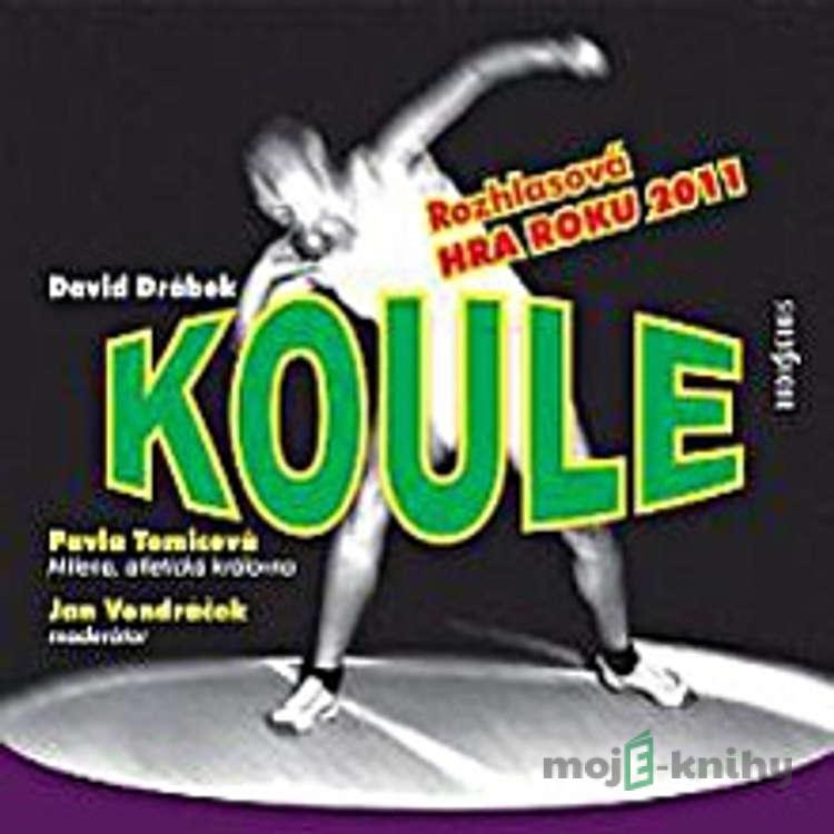 Koule - David Drábek Koule - David Drábek