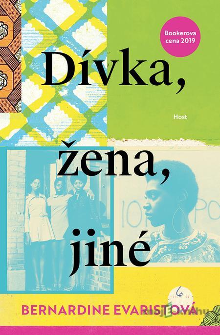 Dívka, žena, jiné - Bernardine Evaristo Dívka, žena, jiné - Bernardine Evaristo