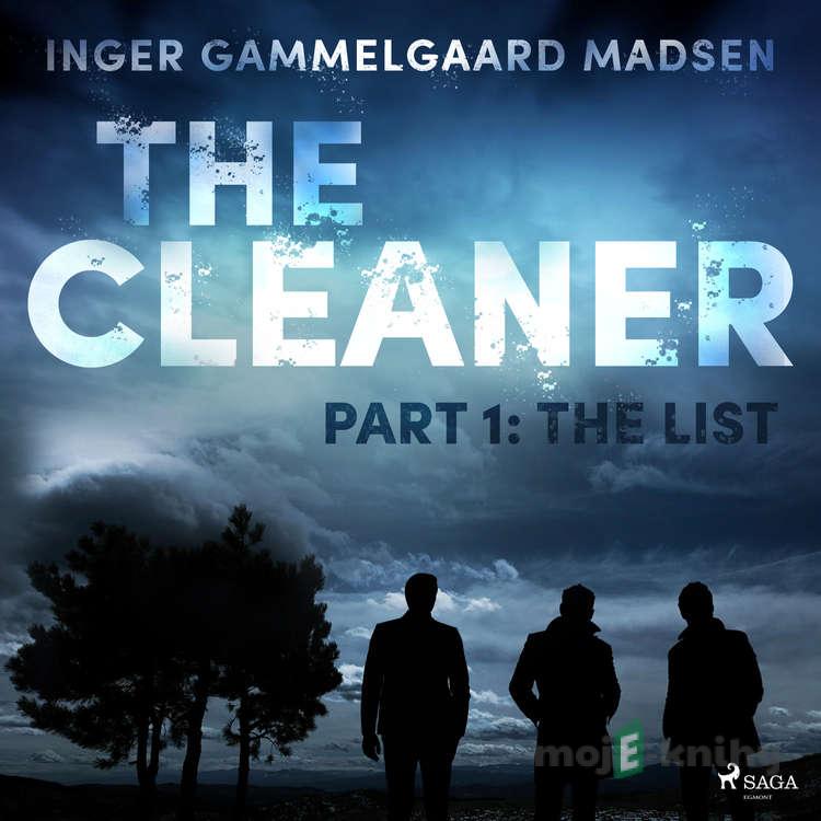 The Cleaner 1: The List (EN) - Inger Gammelgaard Madsen The Cleaner 1: The List (EN) - Inger Gammelgaard Madsen