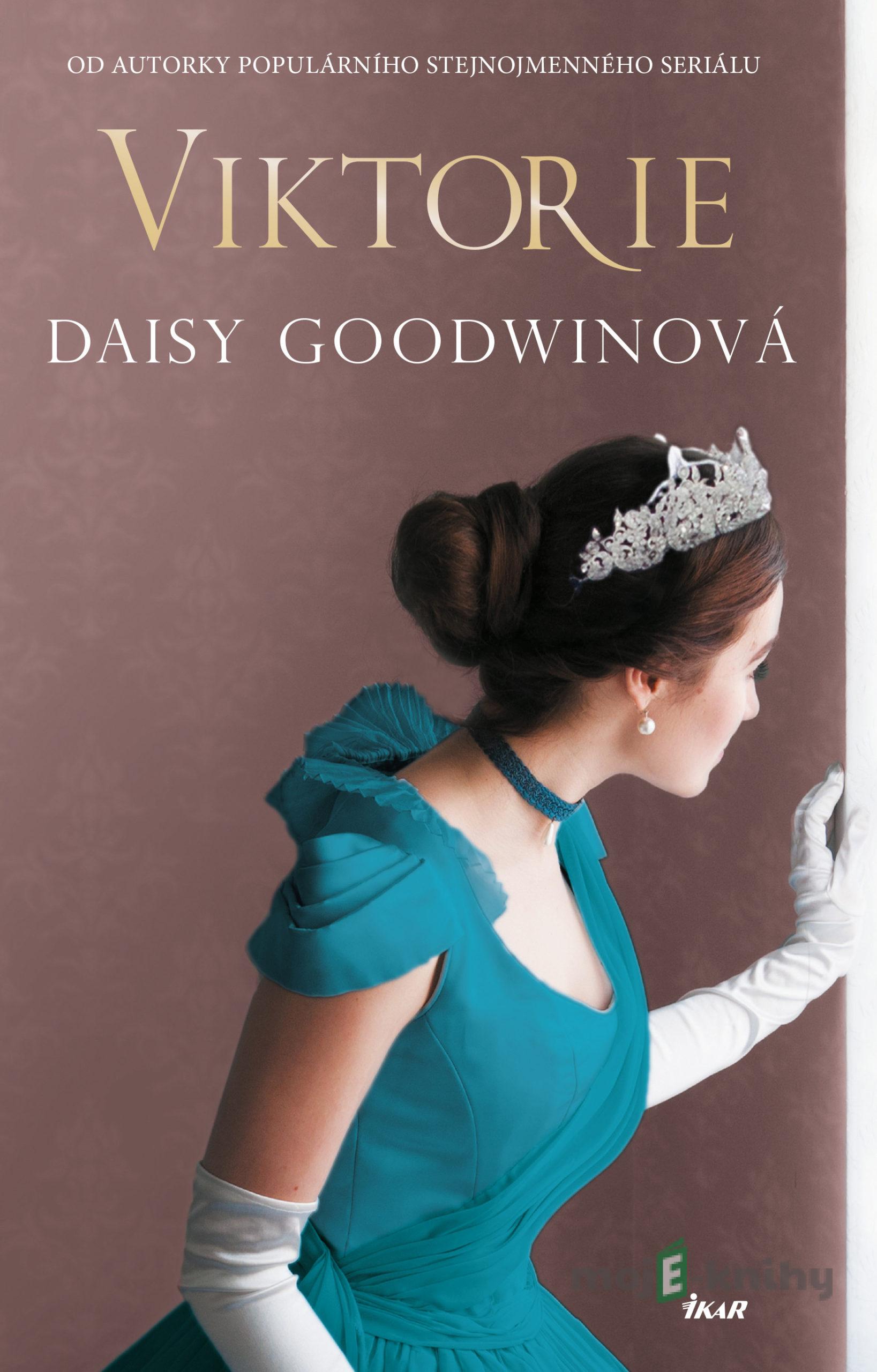 Viktorie - Daisy Goodwin Viktorie - Daisy Goodwin