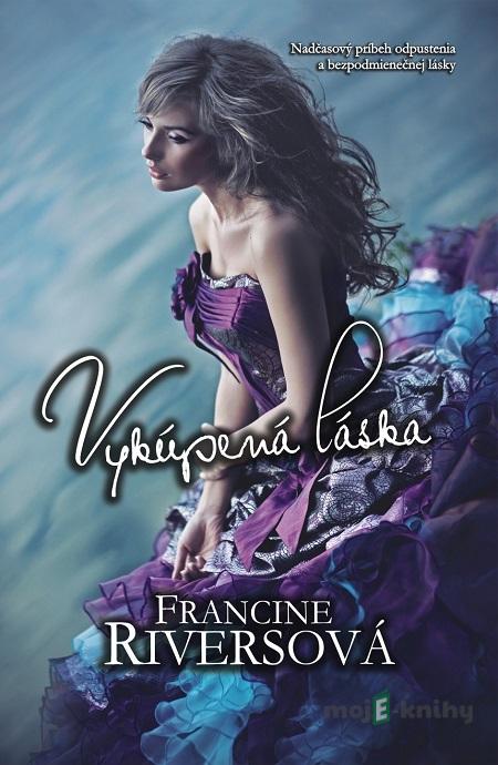 Vykúpená láska - Francine Rivers Vykúpená láska - Francine Rivers