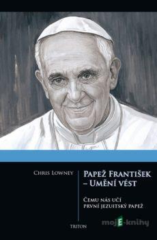 Papež František - Umění vést - Papež František - Umění vést