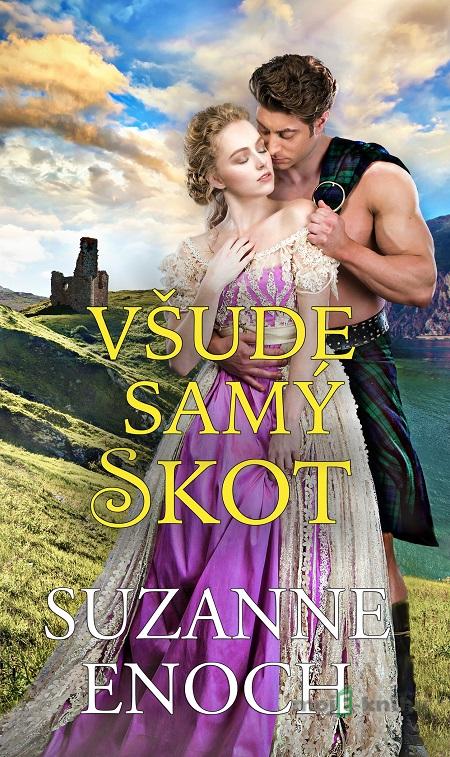 Všude samý Skot - Suzanne Enoch Všude samý Skot - Suzanne Enoch