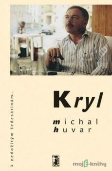Kryl - Michal Huvar