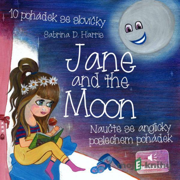 Jane and the Moon - Sabrina D. Harris