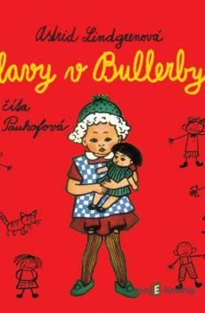 Oslavy v  Bullerbyne - Astrid Lindgrenová