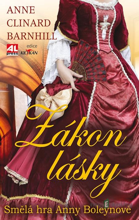 Zákon lásky - Ann Clinard Barnhill Zákon lásky - Ann Clinard Barnhill