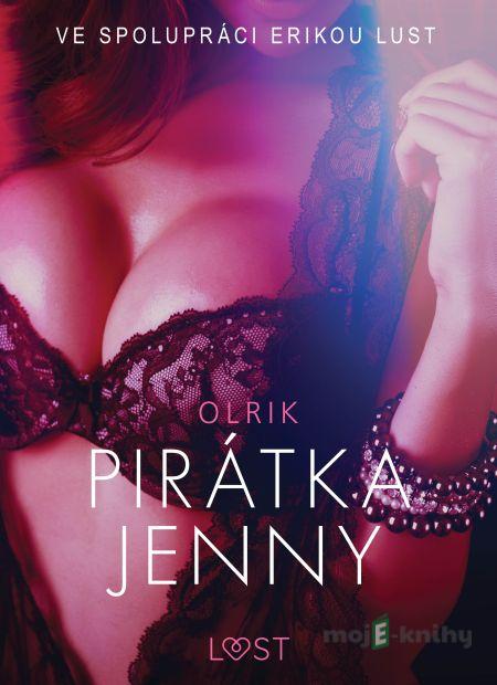 Pirátka Jenny - Sexy erotika - Olrik Pirátka Jenny - Sexy erotika - Olrik