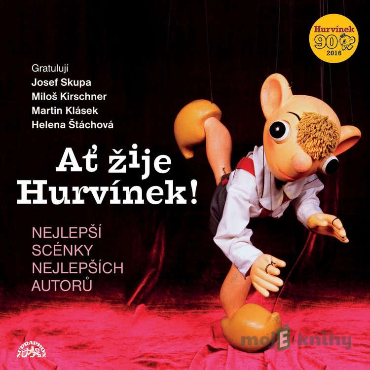 Ať žije Hurvínek! - František Nepil,Helena Štáchová,Pavel Grym,Josef Barchánek,Augustin Kneifel,Frank Wenig Ať žije Hurvínek! - František Nepil,Helena Štáchová,Pavel Grym,Josef Barchánek,Augustin Kneifel,Frank Wenig