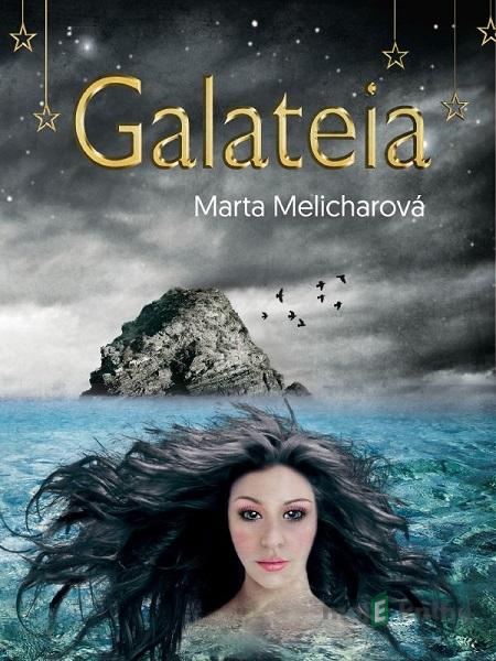 Galateia - Marta Melicharová Galateia - Marta Melicharová
