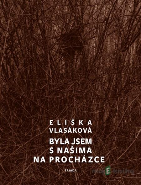 Byla jsem s našima na procházce - Eliška Vlasáková Byla jsem s našima na procházce - Eliška Vlasáková