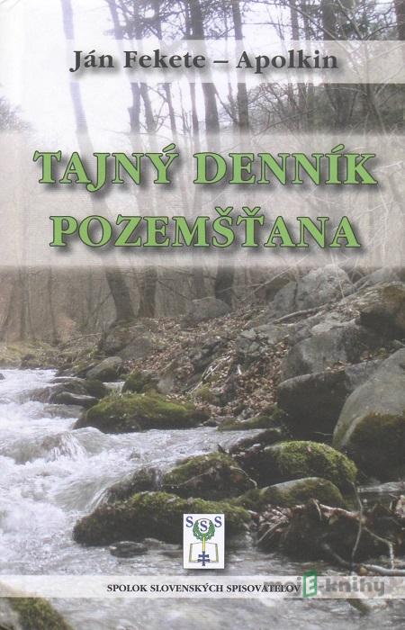 Tajný denník pozemšťana - Ján Apolkin Fekete Tajný denník pozemšťana - Ján Apolkin Fekete