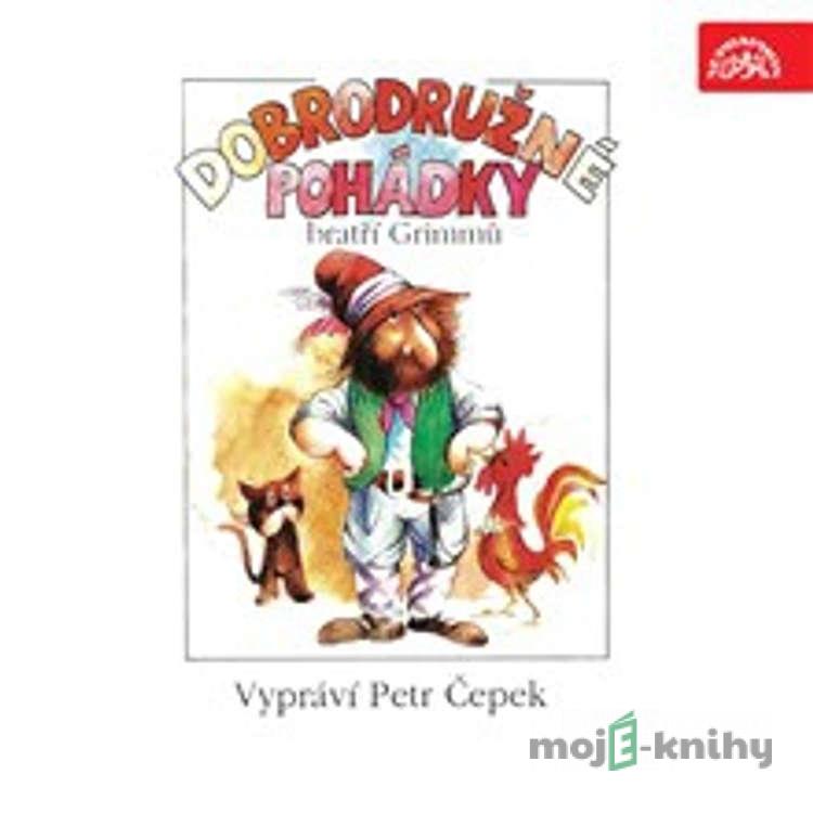 Dobrodružné pohádky Bratři Grimmů - Jacob Grimm,Wilhelm Grimm Dobrodružné pohádky Bratři Grimmů - Jacob Grimm,Wilhelm Grimm