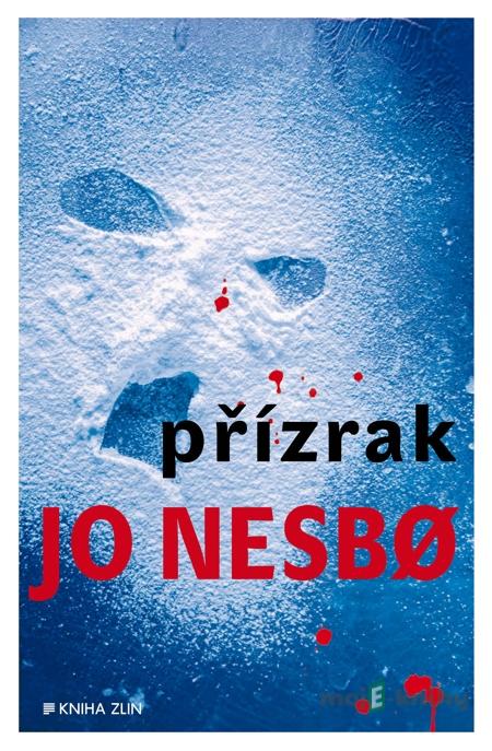 Přízrak - Jo Nesbø Přízrak - Jo Nesbø