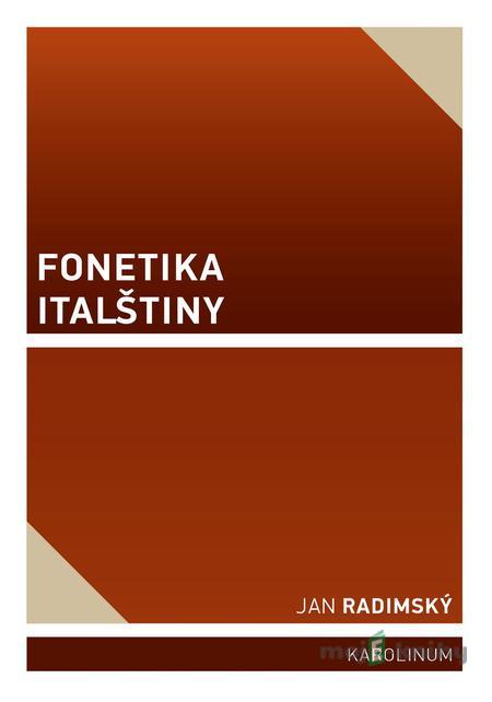 Fonetika italštiny - Jan Radimský Fonetika italštiny - Jan Radimský