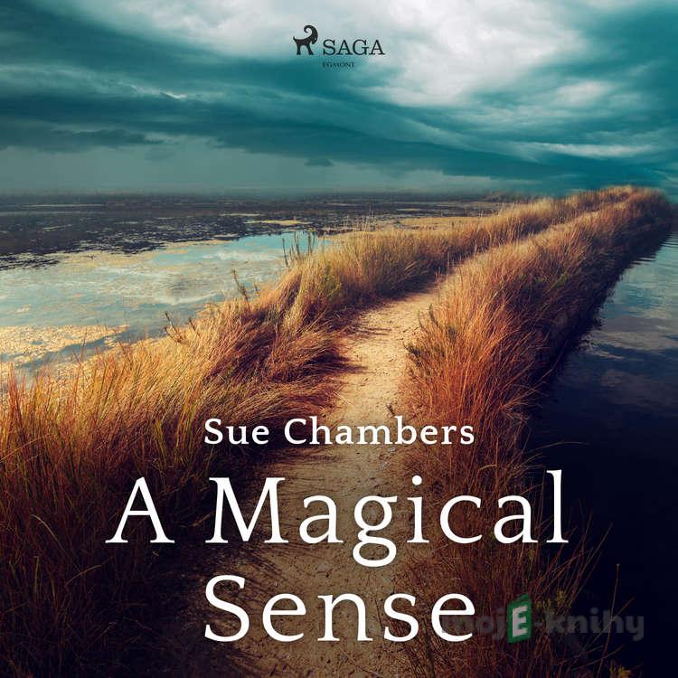A Magical Sense (EN) - Sue Chambers A Magical Sense (EN) - Sue Chambers