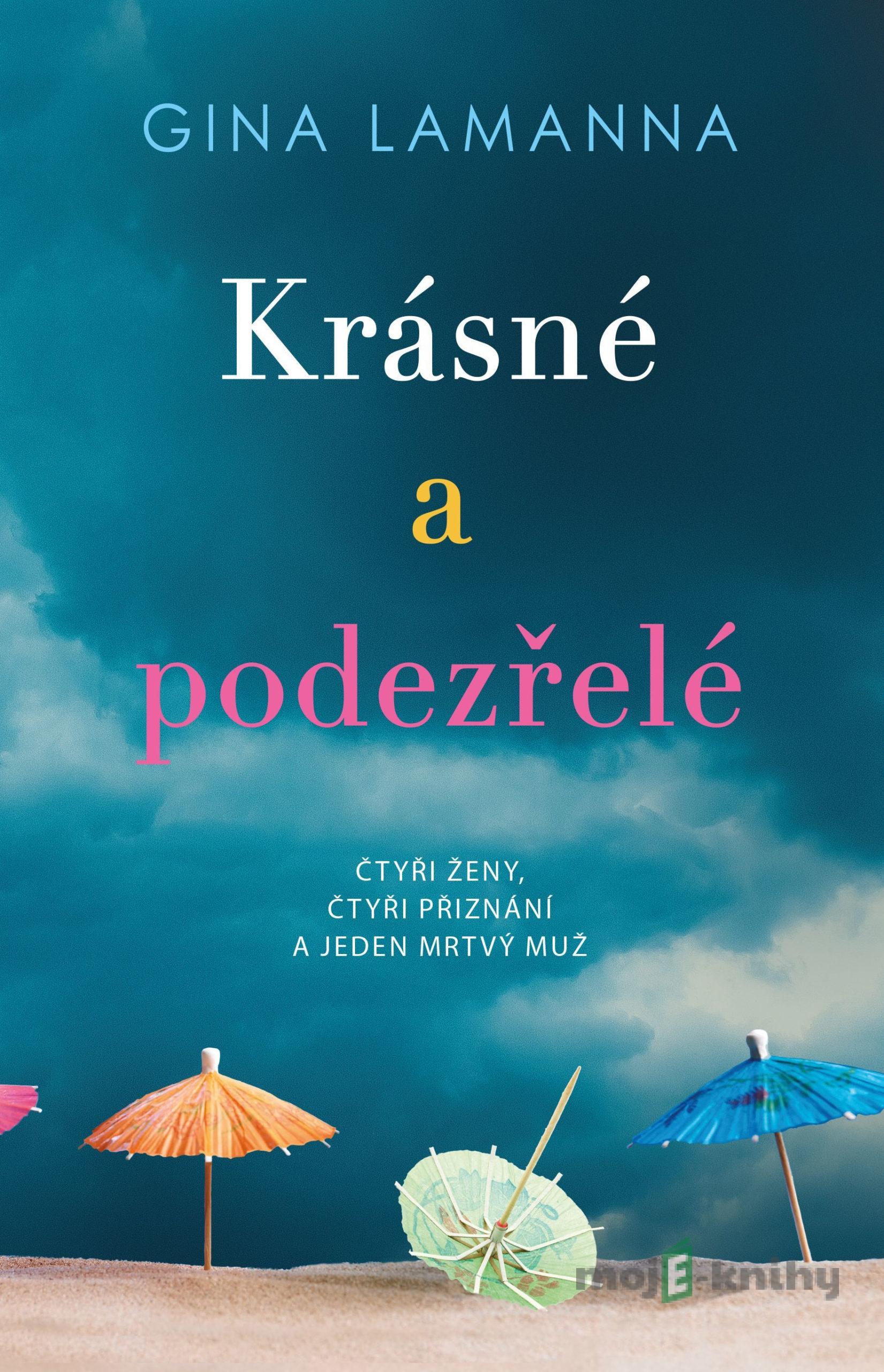 Krásné a podezřelé - Gina Lamanna Krásné a podezřelé - Gina Lamanna