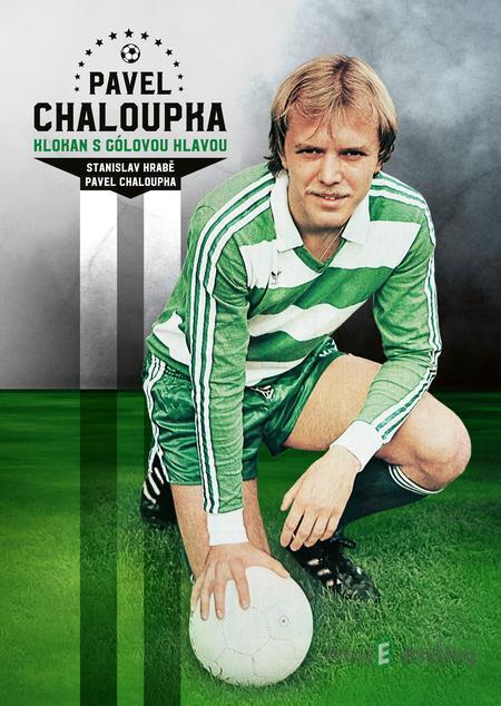 Pavel Chaloupka - Pavel Chaloupka, Stanislav Hrabě Pavel Chaloupka - Pavel Chaloupka, Stanislav Hrabě