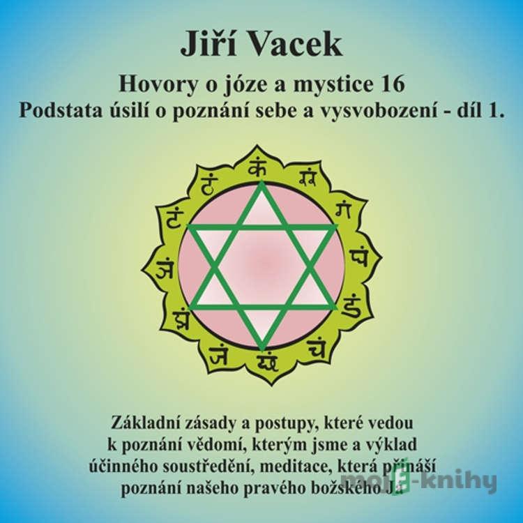 Hovory o józe a mystice 16 - Jiří Vacek Hovory o józe a mystice 16 - Jiří Vacek