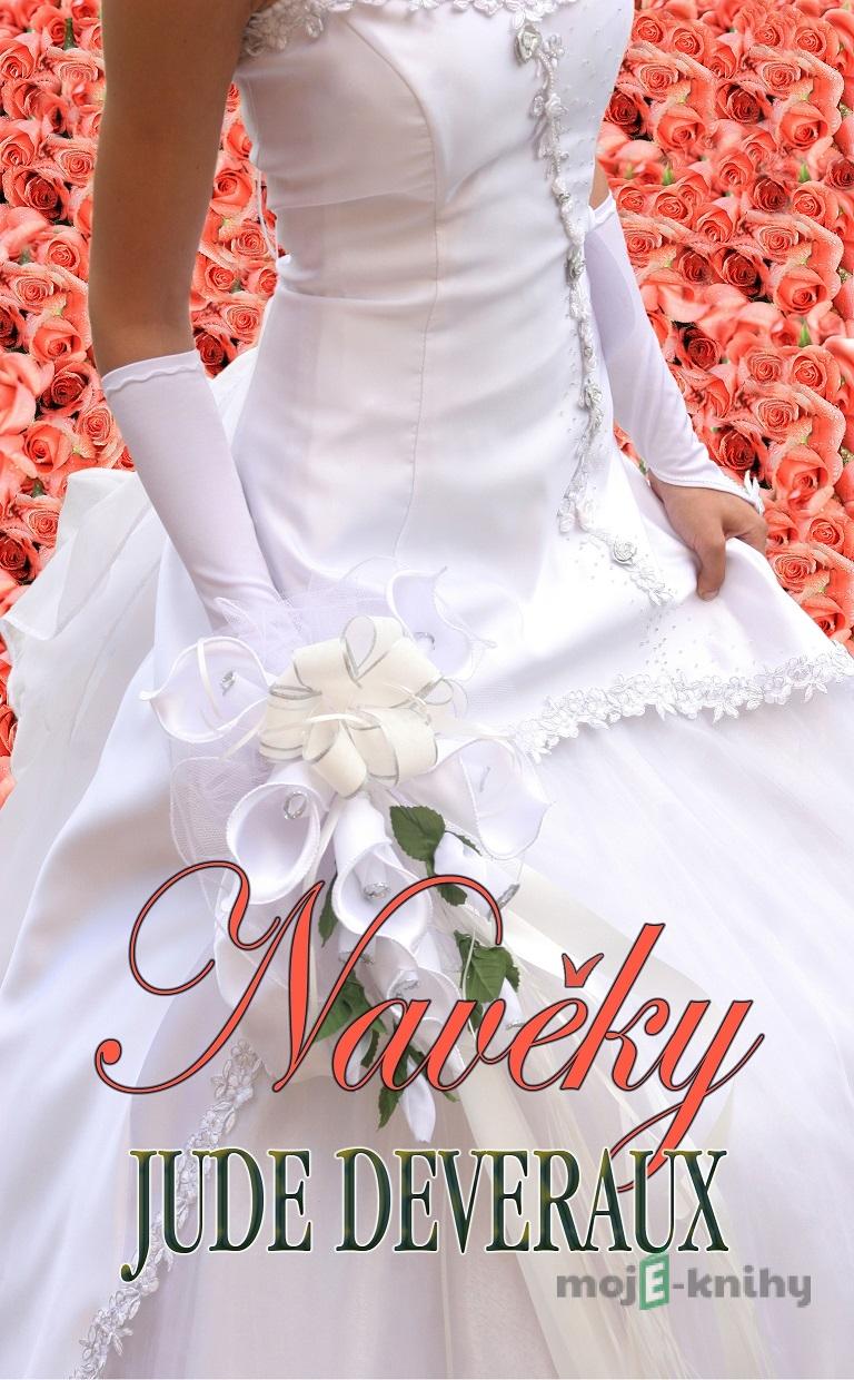 Navěky - Jude Deveraux Navěky - Jude Deveraux