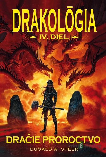 Dračie proroctvo - Dugald A. Steer Dračie proroctvo - Dugald A. Steer