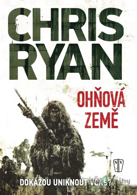 Ohňová země - Chris Ryan Ohňová země - Chris Ryan