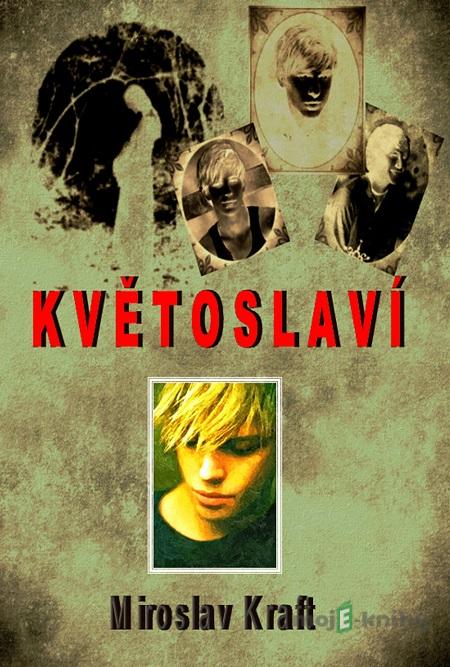 Květoslaví - Miroslav Kraft Květoslaví - Miroslav Kraft