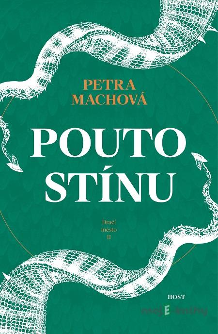Pouto stínu - Petra Machová Pouto stínu - Petra Machová