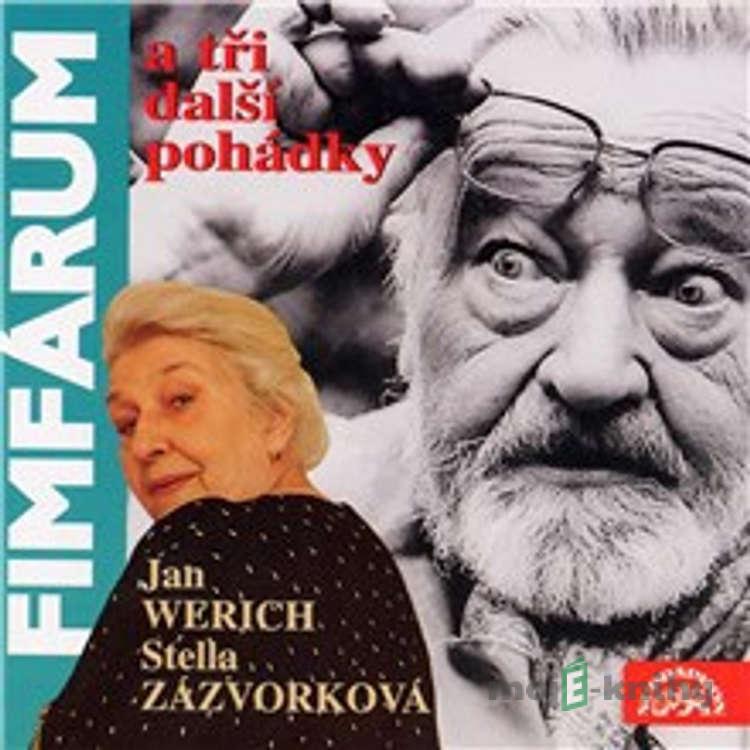 Fimfárum 1 - Fimfárum a 3 další pohádky - Jan Werich Fimfárum 1 - Fimfárum a 3 další pohádky - Jan Werich