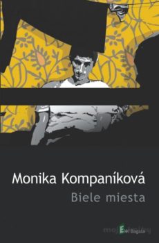 Biele miesta - Monika Kompaníková