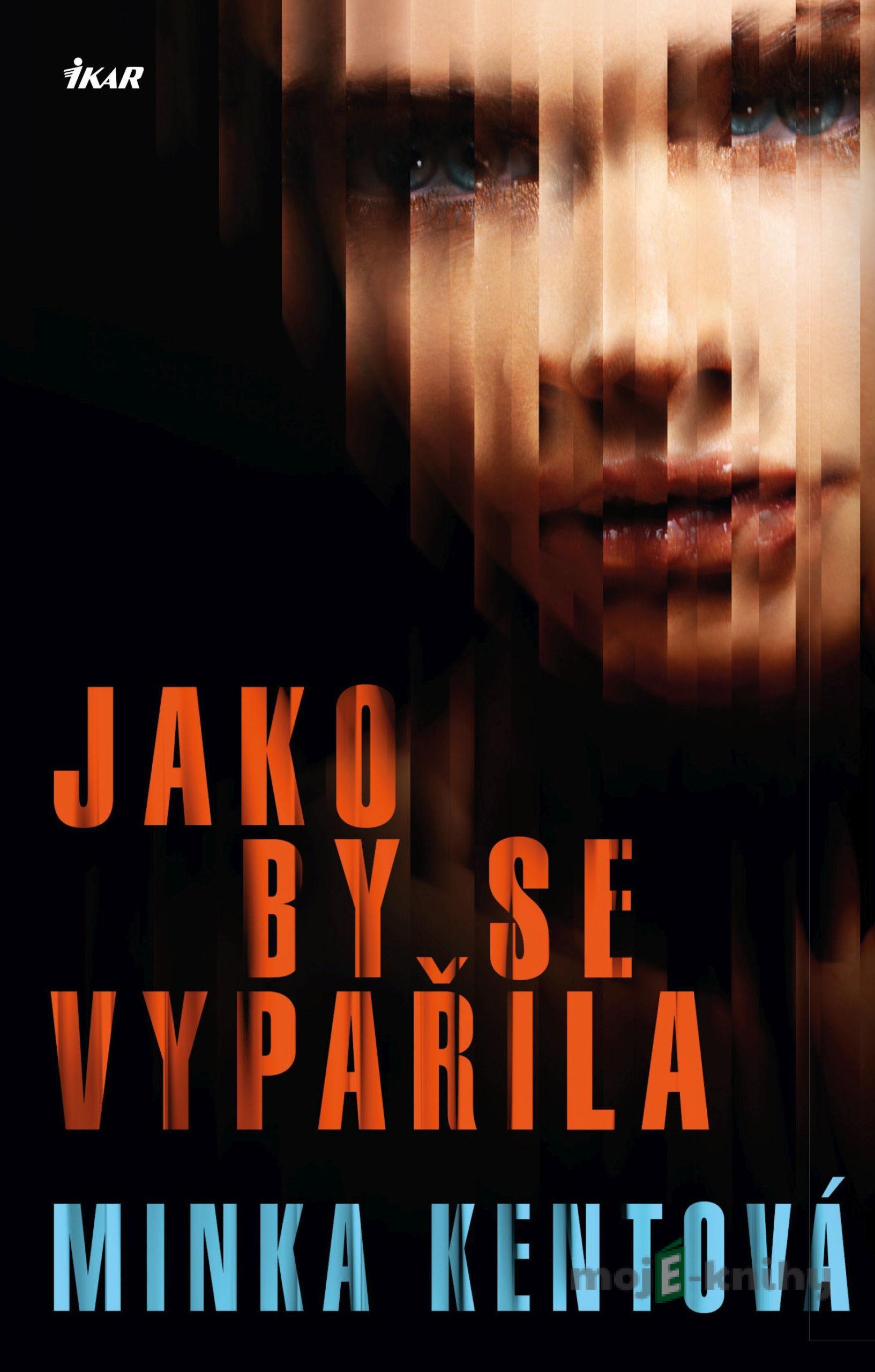 Jako by se vypařila - Minka Kent Jako by se vypařila - Minka Kent