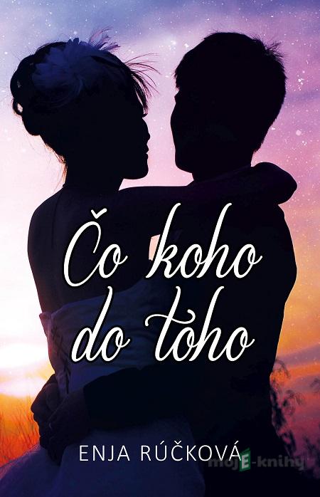 Čo koho do toho - Enja Rúčková Čo koho do toho - Enja Rúčková