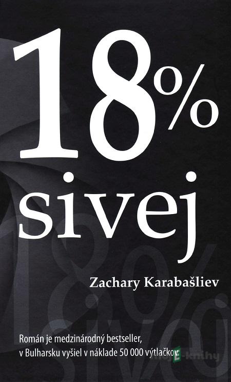 18 % sivej - Zachary Karabašliev 18 % sivej - Zachary Karabašliev