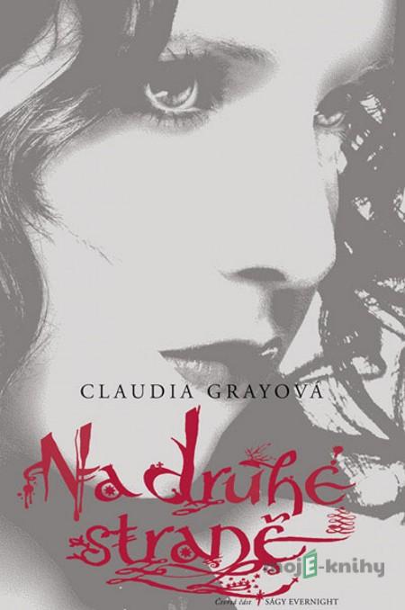 Na druhé straně - Claudia Grayová Na druhé straně - Claudia Grayová