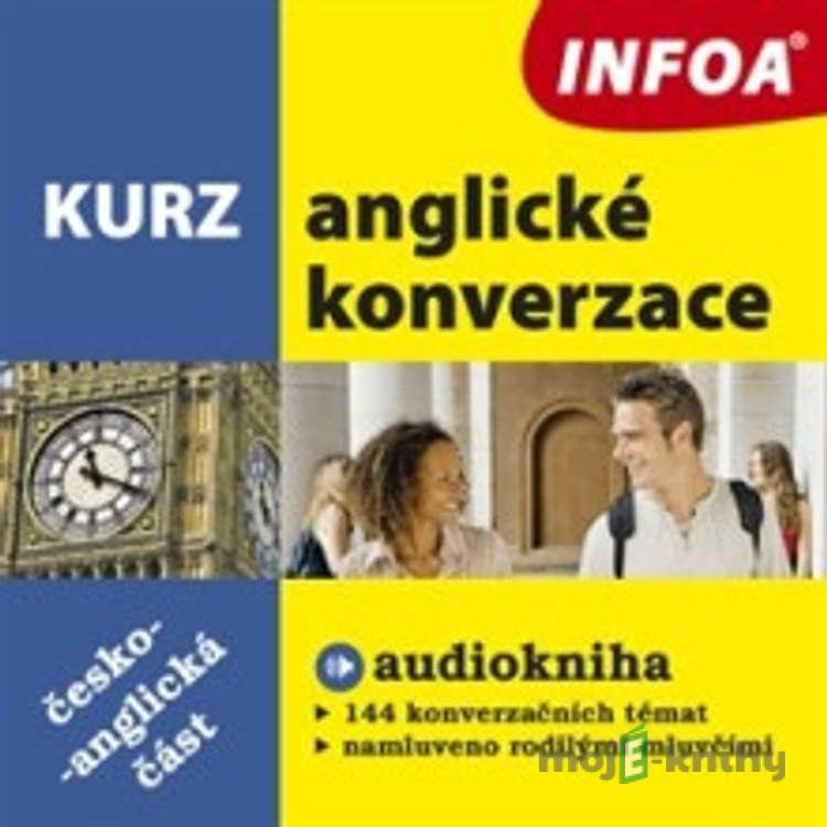 Kurz anglické konverzace - česko-anglická část - Rôzni Autori Kurz anglické konverzace - česko-anglická část - Rôzni Autori