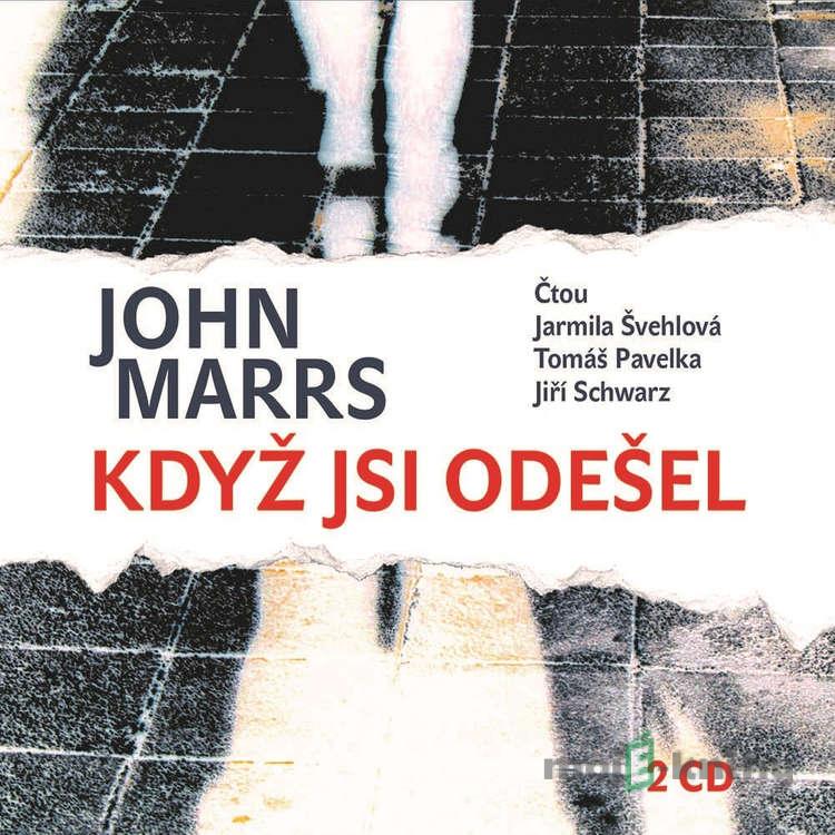 Když jsi odešel - John Marrs Když jsi odešel - John Marrs