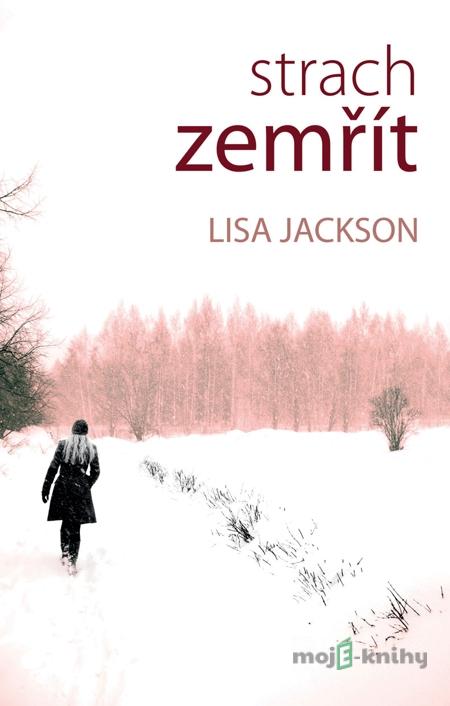 Strach zemřít - Lisa Jackson Strach zemřít - Lisa Jackson