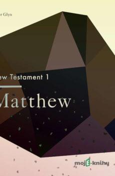 The New Testament 1 - Matthew (EN) - Christopher Glyn