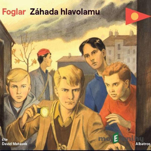 Záhada hlavolamu - Jaroslav Foglar