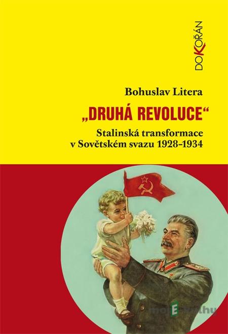 Druhá revoluce - Bohuslav Litera Druhá revoluce - Bohuslav Litera