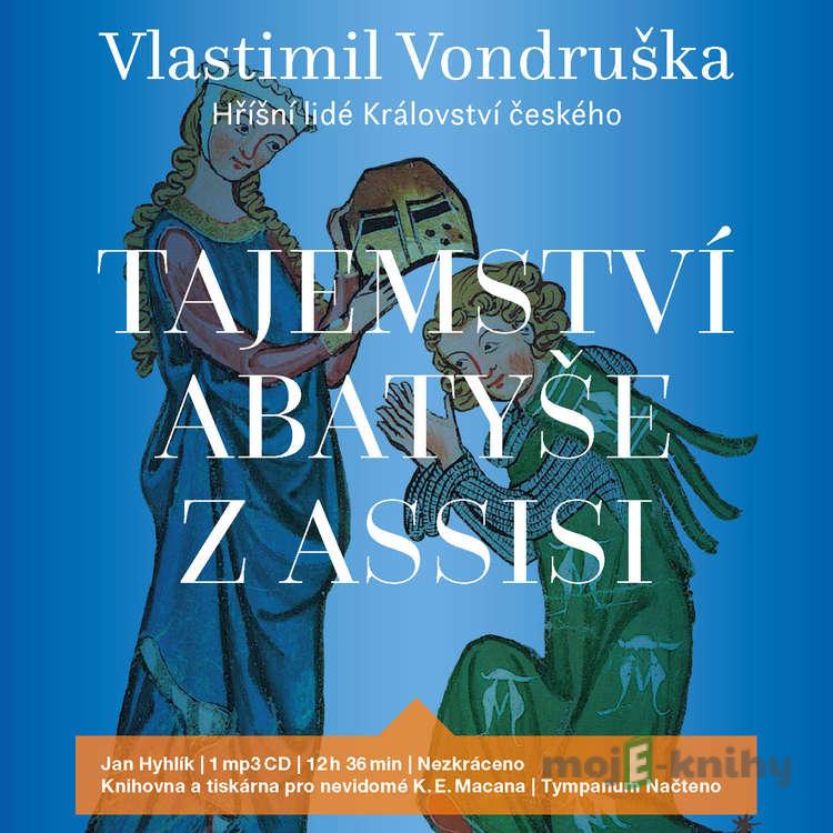 Tajemství abatyše z Assisi - Vlastimil Vondruška Tajemství abatyše z Assisi - Vlastimil Vondruška
