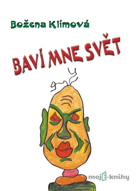 Baví mne svět - Božena Klímová Baví mne svět - Božena Klímová