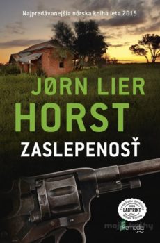 Zaslepenosť - Jørn Lier Horst
