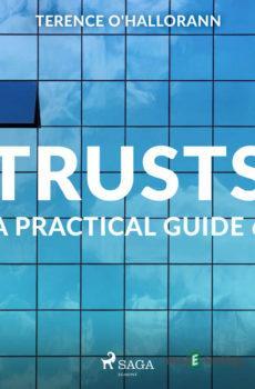 Trusts – A Practical Guide 6 (EN) - Terence O'Hallorann