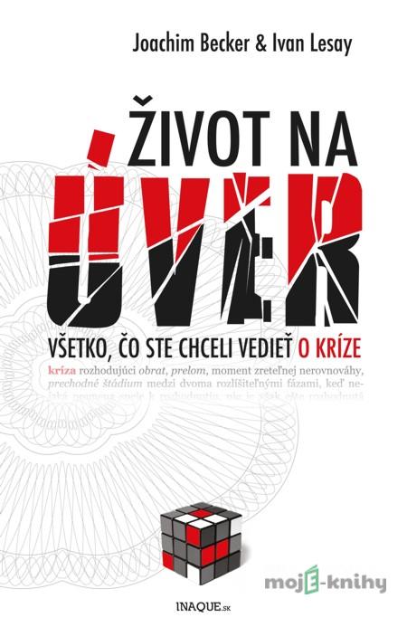 Život na úver - Joachim Becker, Ivan Lesay Život na úver - Joachim Becker, Ivan Lesay
