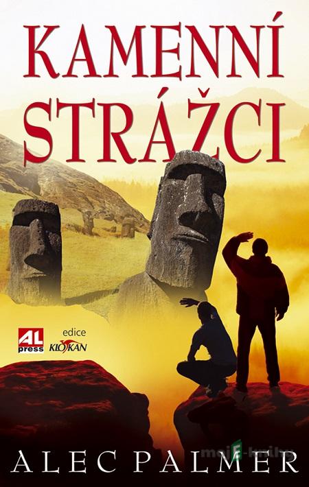 Kamenní strážci - Alec Palmer Kamenní strážci - Alec Palmer