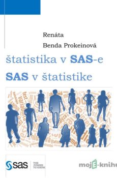 Štatistika v SASe, SAS v štatistike - Renáta Benda Prokeinová